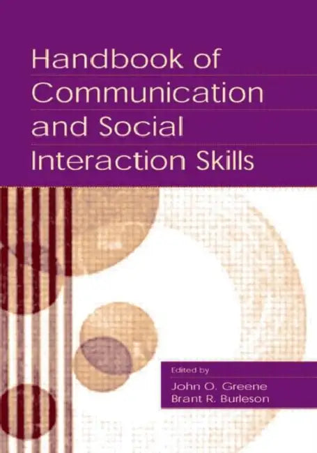 Buy Handbook of Communication and Social Interaction Skills (English, John O. Greene) — BookShops.in