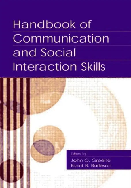 Buy Handbook of Communication and Social Interaction Skills (English, John O. Greene) — BookShops.in