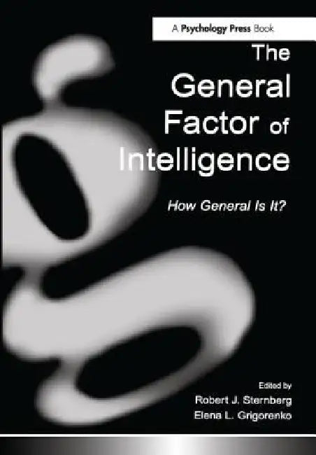 Buy The General Factor of Intelligence (English, Robert J. Sternberg | Elena L. Grigorenko) — BookShops.in