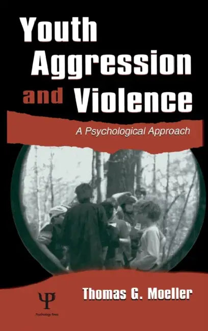 Buy Youth Aggression and Violence (English, Thomas G. Moeller) — BookShops.in