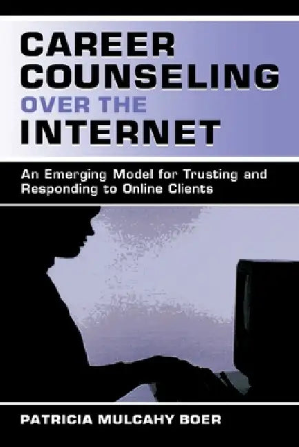 Buy Career Counseling Over the Internet (English, Patricia Mulcah Boer) — BookShops.in