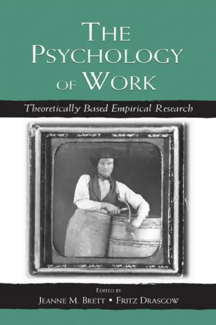 Buy The Psychology of Work (English, Brett, Jeanne M.) — BookShops.in