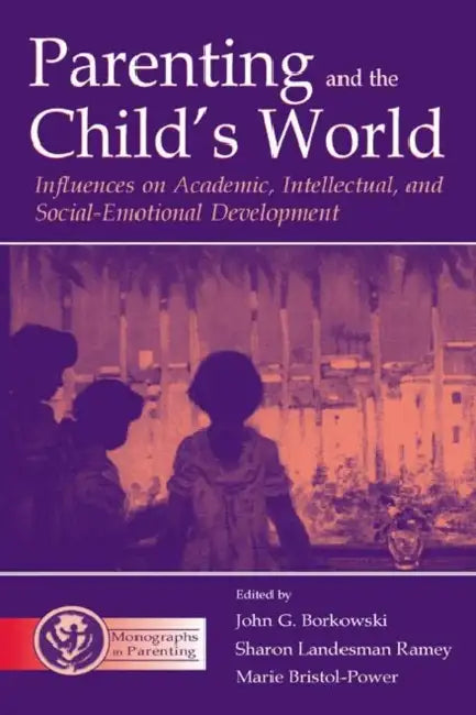Buy Parenting and the Child's World (English, John G. Borkowski) — BookShops.in