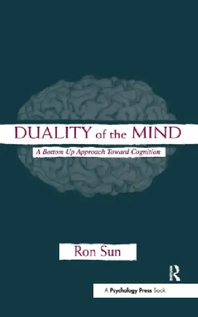 Buy Duality of the Mind (English, Ron Sun) — BookShops.in