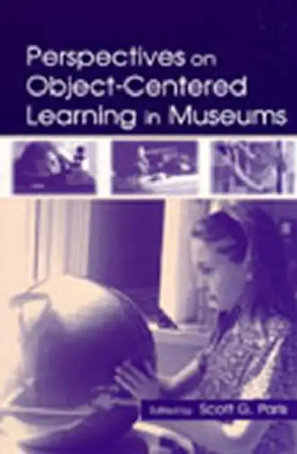 Buy Perspectives on Object-Centered Learning in Museums (English, Scott G. Paris) — BookShops.in