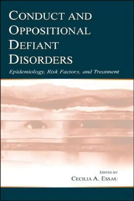 Buy Conduct and Oppositional Defiant Disorders (English, Cecilia A. Essau) — BookShops.in