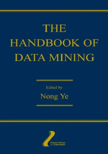 Buy The Handbook of Data Mining (English, Nong Ye) — BookShops.in