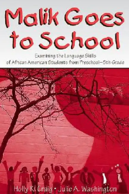 Buy Malik Goes to School (English, Holly K. Craig | Julie A. Washington) — BookShops.in