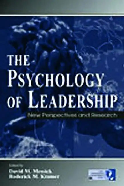 Buy The Psychology of Leadership (English, David M. Messick | Roderick M. Kramer) — BookShops.in