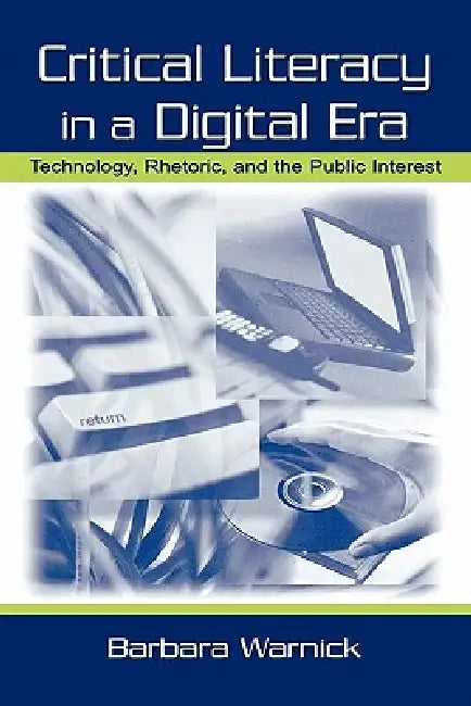 Buy Critical Literacy in A Digital Era (English, Barbara Warnick) — BookShops.in