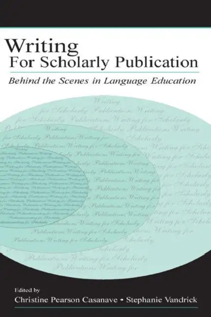 Buy Writing for Scholarly Publication (English, Casanave Christine Pears) — BookShops.in