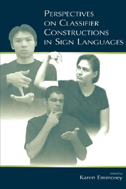 Buy Perspectives on Classifier Constructions in Sign Languages (English, Karen Emmorey) — BookShops.in