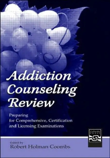 Buy Addiction Counseling Review (English, Robert Holman Coombs) โ BookShops.in