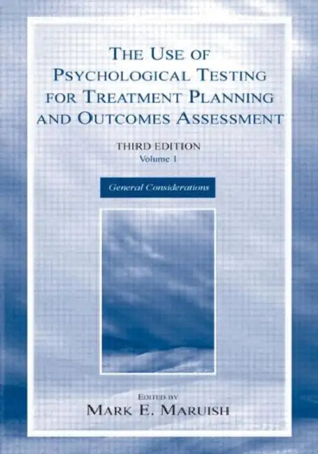 Buy The Use of Psychological Testing for Treatment Planning and Outcomes Assessment (English, Mark E. Maruish) — BookShops.in