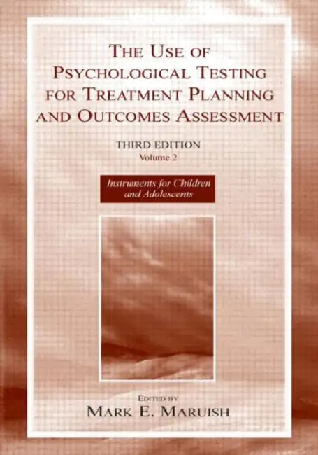 Buy The Use of Psychological Testing for Treatment Planning and Outcomes Assessment (English, Mark E. Maruish) — BookShops.in