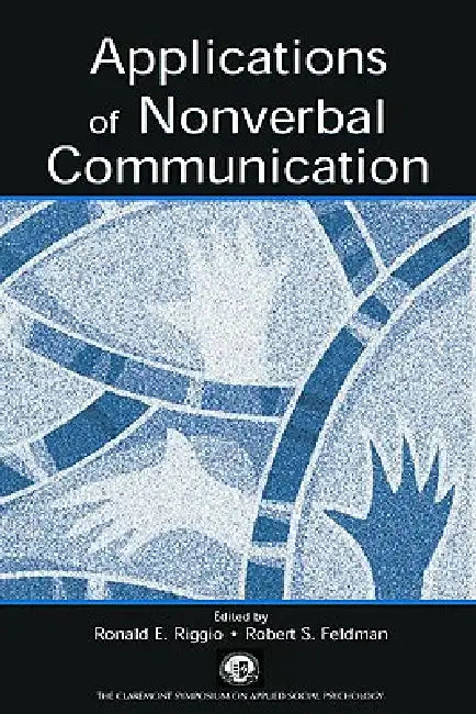 Buy Applications of Nonverbal Communication (English, Ronald E. Riggio | Robert S. Feldman) — BookShops.in