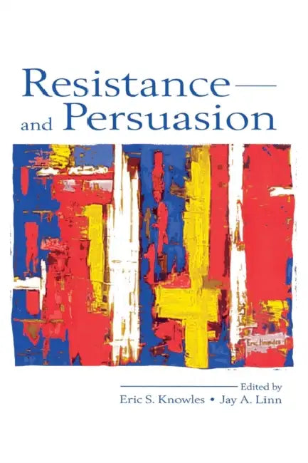 Buy Resistance and Persuasion (English, Eric S. Knowles | Jay A. Linn) — BookShops.in
