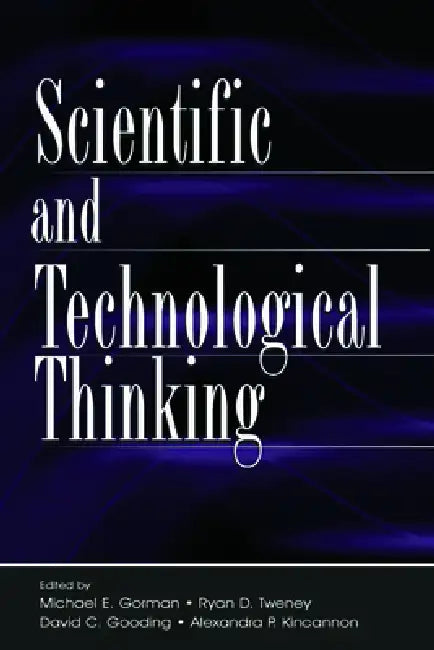 Buy Scientific and Technological Thinking (English, Michael E. Gorman | Ryan D. Tweney | David C. Gooding) — BookShops.in