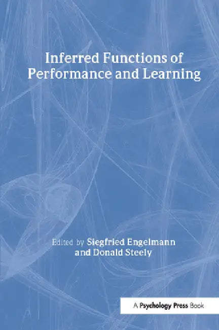 Buy Inferred Functions of Performance and Learning (English, Siegfried Engelmann | Donald Steely) — BookShops.in