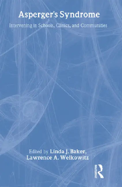 Buy Asperger's Syndrome | by Linda J. Baker | Lawrence A. Welkowitz | Routledge | by Linda J. Baker | Lawrence A. Welkowitz | Routledge | by Linda J. Baker | Lawrence A. Welkowitz | Routledge | by Linda J. Baker | Lawrence A. Welkowitz | Routledge | by Linda J. Baker | Lawrence A. Welkowitz | Routledge | by Linda J. Baker | Lawrence A. Welkowitz | Routledge | by Linda J. Baker | Lawrence A. Welkowitz | Routledge | by Linda J. Baker | Lawrence A. Welkowitz | Routledge | by Linda J. Baker | Lawrence A — BookShops.in