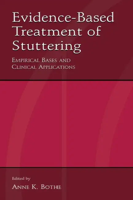 Buy Evidence-Based Treatment of Stuttering (English, Anne K. Bothe) — BookShops.in