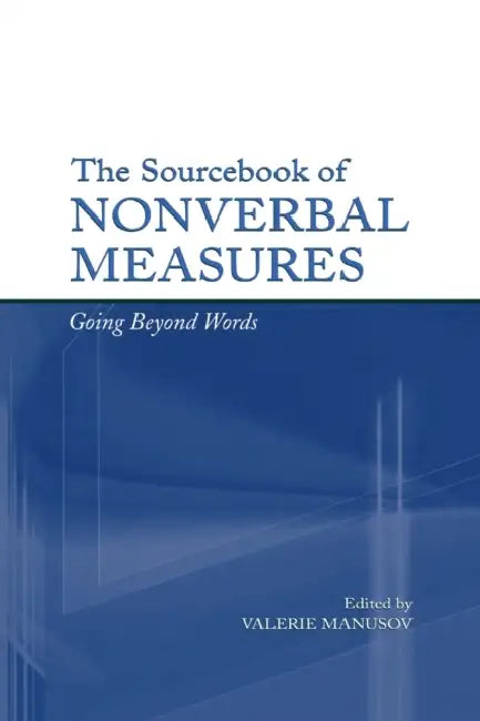 Buy The Sourcebook of Nonverbal Measures (English, Valerie Lynn Manusov) — BookShops.in