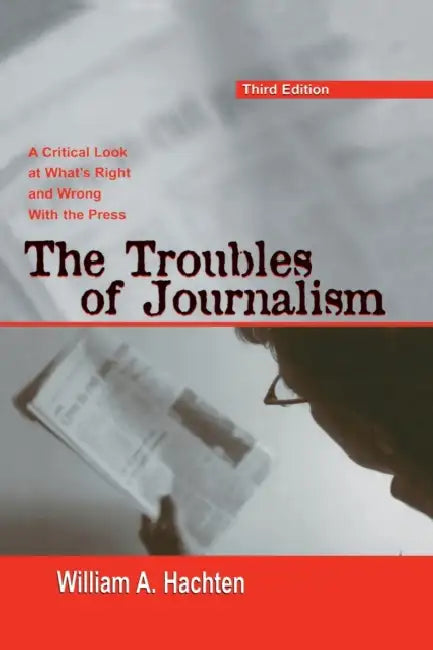 Buy The Troubles of Journalism (English, William A. Hachten) — BookShops.in