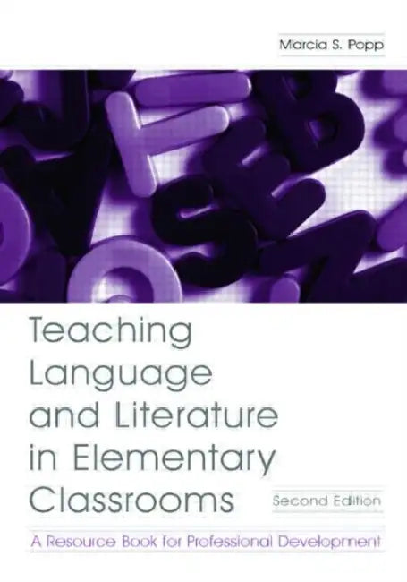 Buy Teaching Language and Literature in Elementary Classrooms (English, Marcia S. Popp) โ BookShops.in