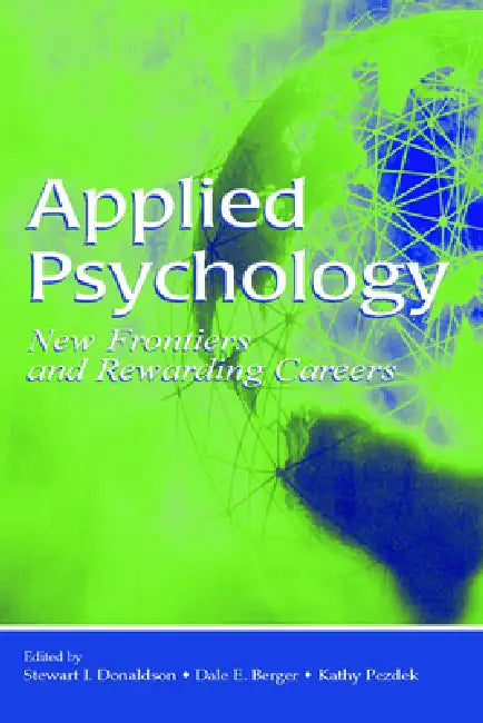 Buy Applied Psychology (English, Stewart I. Donaldson | Dale E. Berger | Kathy Pezdek) — BookShops.in
