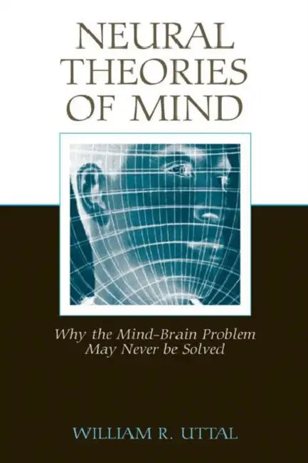 Buy Neural Theories of Mind (English, William R. Uttal) — BookShops.in