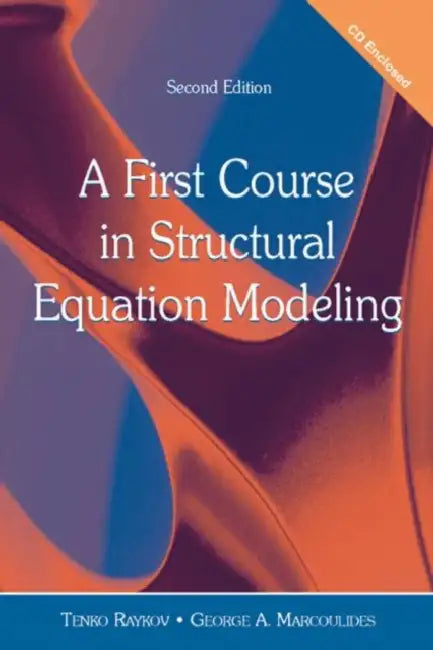 Buy A First Course in Structural Equation Modeling [With CDROM] (English, Tenko Raykov | George A. Marcoulides) — BookShops.in