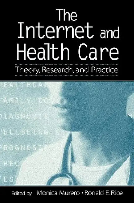 Buy The Internet and Health Care | by Monica Murero | Ronald E. Rice | Routledge | by Monica Murero | Ronald E. Rice | Routledge | by Monica Murero | Ronald E. Rice | Routledge | by Monica Murero | Ronald E. Rice | Routledge | by Monica Murero | Ronald E. Rice | Routledge | by Monica Murero | Ronald E. Rice | Routledge | by Monica Murero | Ronald E. Rice | Routledge | by Monica Murero | Ronald E. Rice | Routledge | by Monica Murero | Ronald E. Rice | Routledge | by Monica Murero | Ronald E. Rice | R — BookShops.in