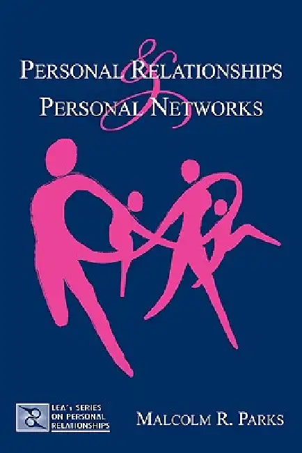 Buy Personal Relationships and Personal Networks (English, Malcolm R. Parks) — BookShops.in