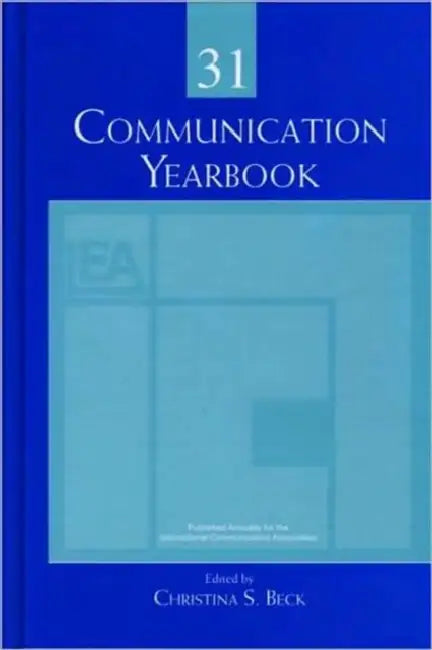 Buy Communication Yearbook 31 (English, Christina S. Beck) โ BookShops.in