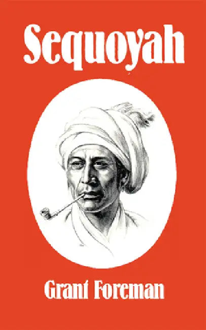 Buy Sequoyah (English, Grant Foreman) — BookShops.in
