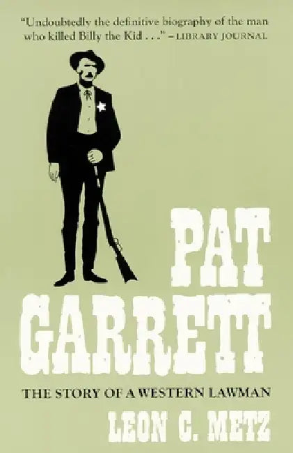 Buy Pat Garrett (English, Leon C. Metz) — BookShops.in