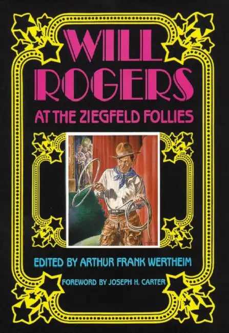 Buy Will Rogers at the Ziegfeld Follies (English, Arthur Frank Wertheim) — BookShops.in