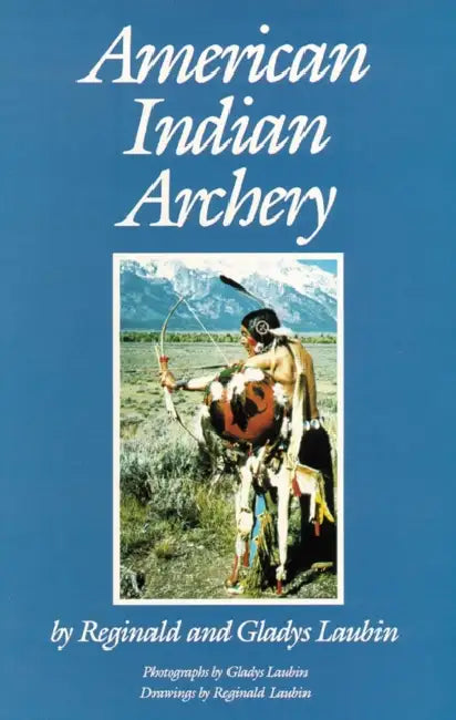 Buy American Indian Archery (English, Reginald Laubin | Gladys Laubin) — BookShops.in