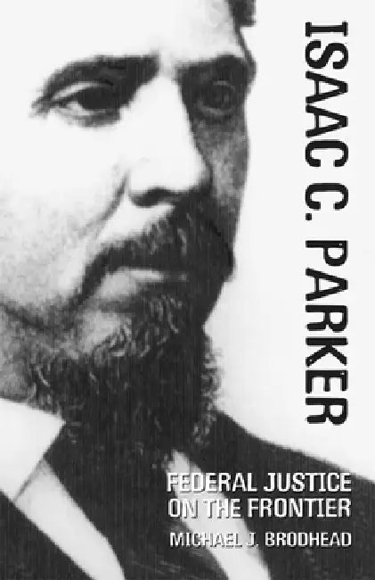 Buy Isaac C. Parker (English, Michael J. Brodhead) — BookShops.in