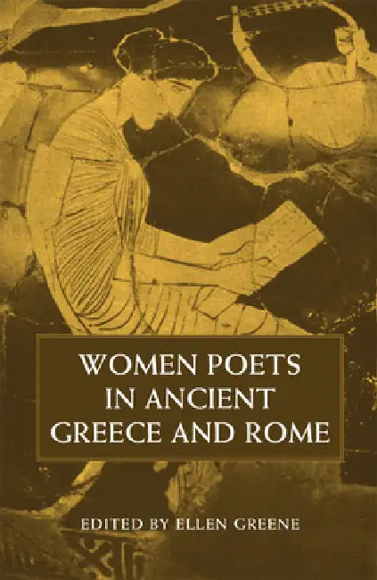 Buy Women Poets in Ancient Greece and Rome (English, Ellen Greene) — BookShops.in