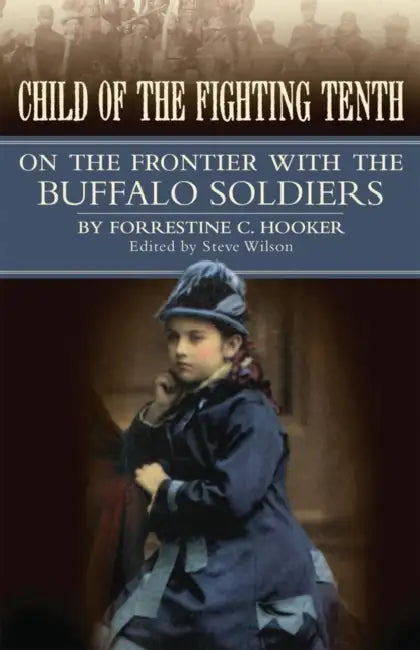 Buy Child of the Fighting Tenth (English, Forrestine Cooper Hooker | Steve Wilson) — BookShops.in