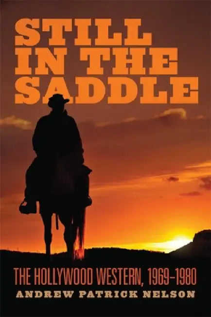 Buy Still in the Saddle (English, Andrew Patrick Nelson) — BookShops.in