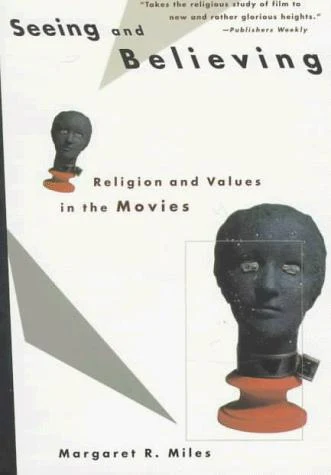 Buy Seeing and Believing (English, Margaret Ruth Miles) โ BookShops.in