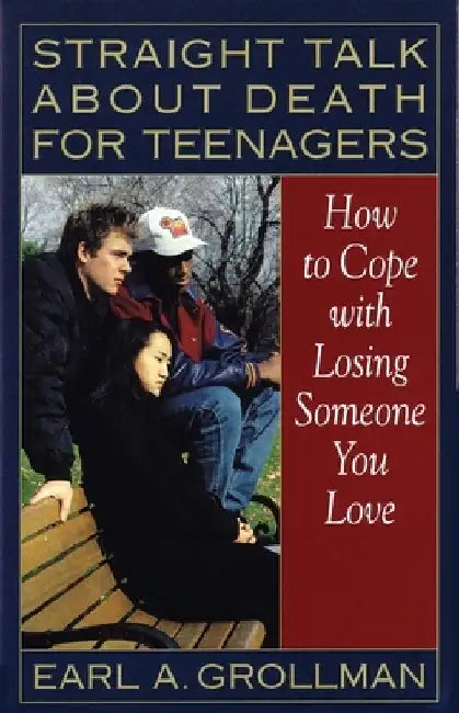 Buy Straight Talk about Death for Teenagers (English, Earl A. Grollman) โ BookShops.in