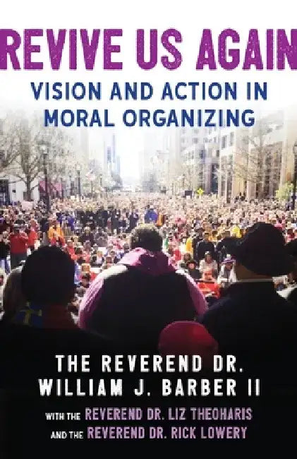 Buy Revive Us Again (English, William J. Barber II | Rick Lowery | Liz Theoharis) — BookShops.in