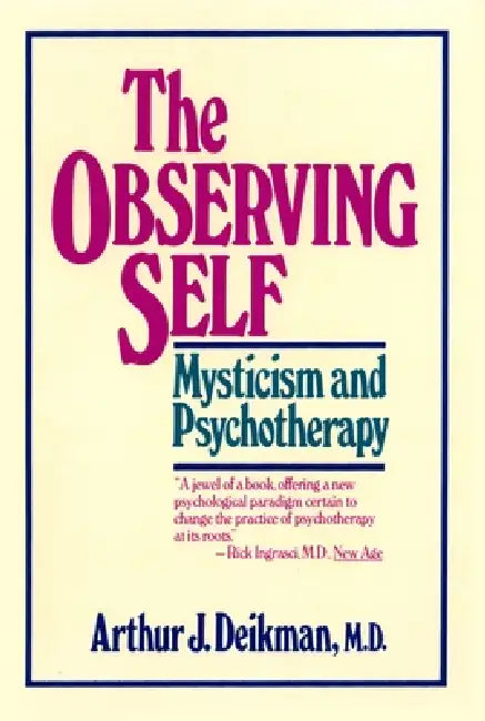 Buy The Observing Self (English, Arthur J. Deikman) — BookShops.in