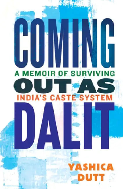 Buy Coming Out as Dalit (English, Yashica Dutt) — BookShops.in