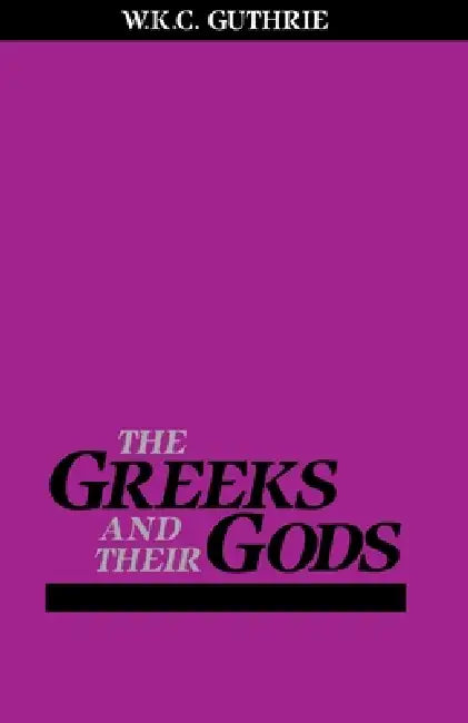 Buy The Greeks and Their Gods (English, William Guthrie) — BookShops.in