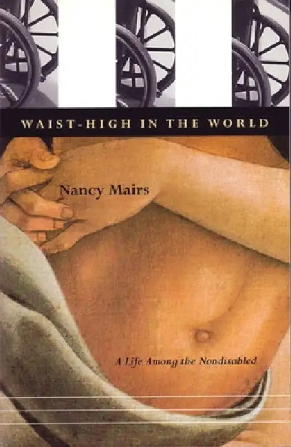 Buy Waist-High in the World (English, Nancy Mairs) — BookShops.in