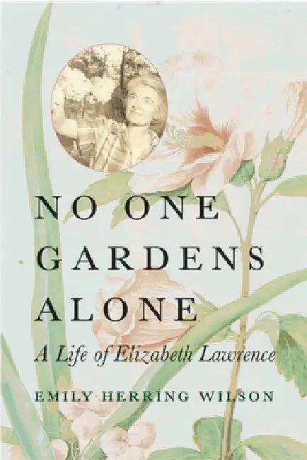 Buy No One Gardens Alone (English, Emily Herring Wilson) — BookShops.in